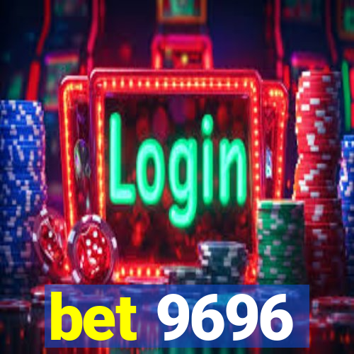 bet 9696